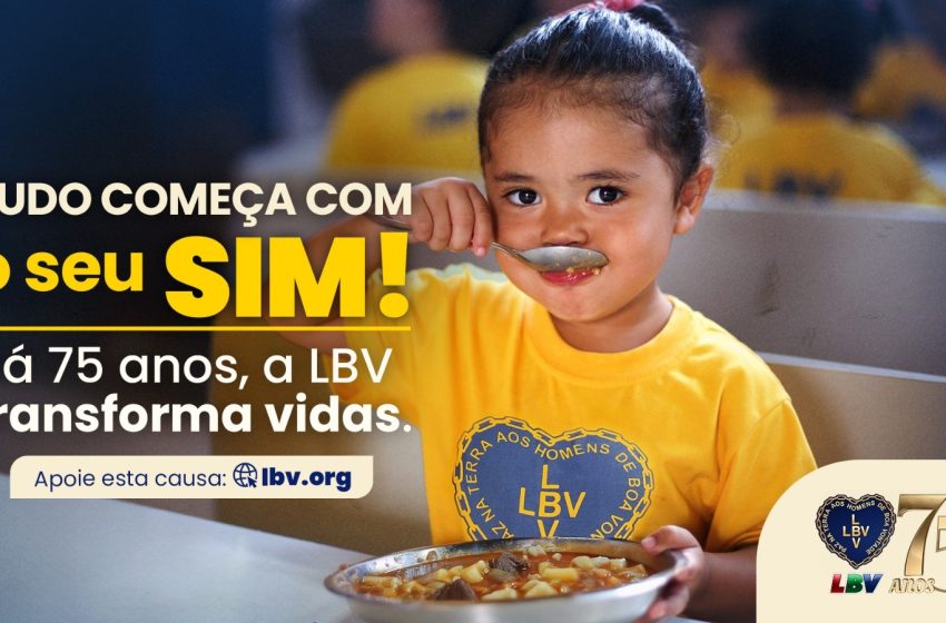  Campanha “Diga SIM!” da LBV mobiliza solidariedade contra a fome e o frio no Brasil Ação emergencial de inverno busca garantir 1,5 milhão de refeições, 10 mil cestas de alimentos e 14 mil itens de inverno para famílias em situação de vulnerabilidade.