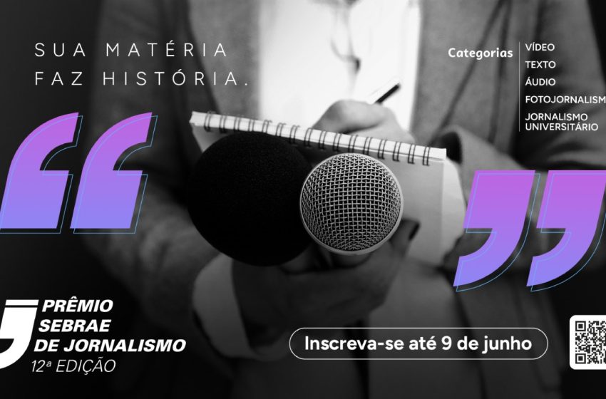  Prêmio Sebrae de Jornalismo: etapa Pernambuco oferece mais de R$ 40 mil em premiações  Inscrições seguem até a próxima segunda-feira (09.06) para profissionais e estudantes de jornalismo.
