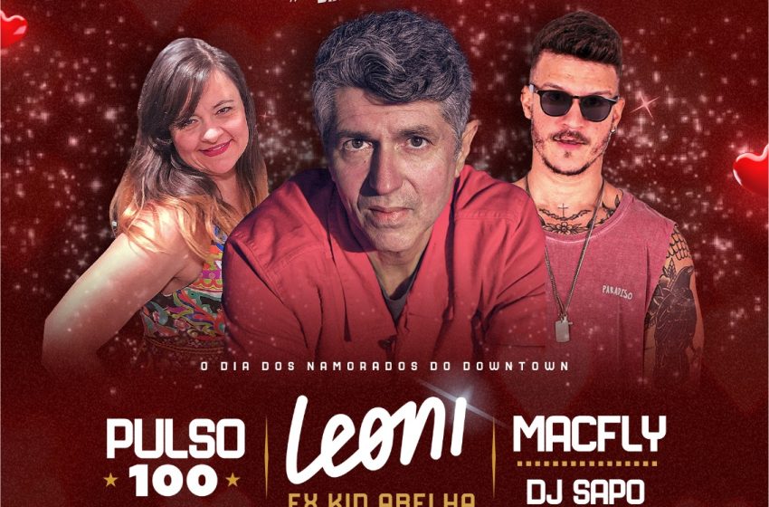 Leoni, Pulso 100 e Mac Fly agitam 2ª edição do Love’s in The Air no Mirante do Paço Festa do Dia dos Namorados do Downtown acontece na sexta (13), a partir das 21h, com line-up especial e vista privilegiada do Recife Antigo.