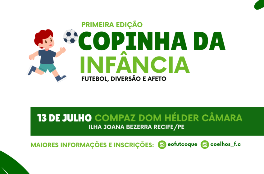  Copinha da Infância celebra o brincar e promove inclusão pelo futsal no Recife Evento lúdico e comunitário reunirá cerca de 60 crianças no Compaz Dom Helder Câmara, no dia 13 de julho, com foco na socialização e nos valores do Estatuto da Criança e do Adolescente.