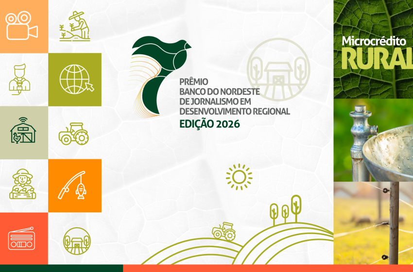  Banco do Nordeste anuncia microcrédito rural como tema nacional do 20º Prêmio de Jornalismo Com R$ 290 mil em premiação, concurso destaca reportagens sobre desenvolvimento regional e abre inscrições de 5 de janeiro a 31 de março de 2026.