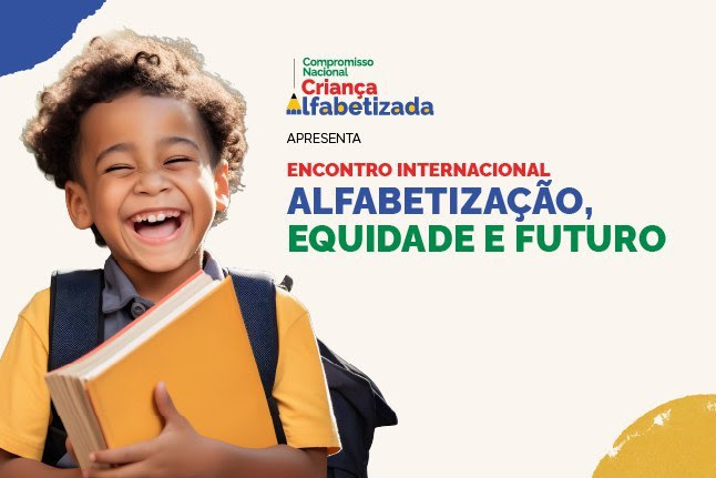  Ministério da Educação realiza Encontro Internacional de Alfabetização a partir desta segunda (24) Evento integra o Compromisso Nacional Criança Alfabetizada e reúne lideranças da América Latina para debater equidade e cooperação na educação